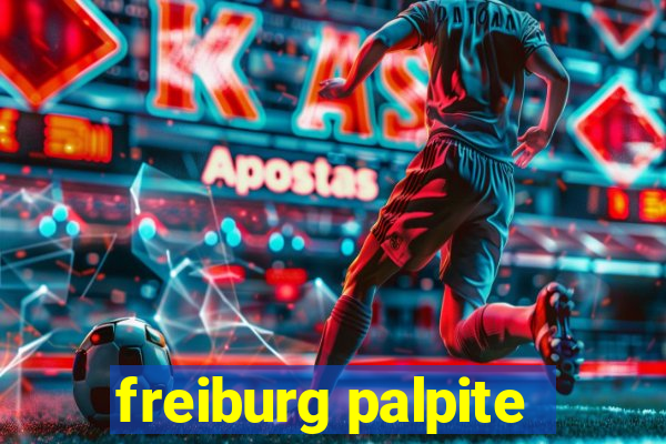 freiburg palpite